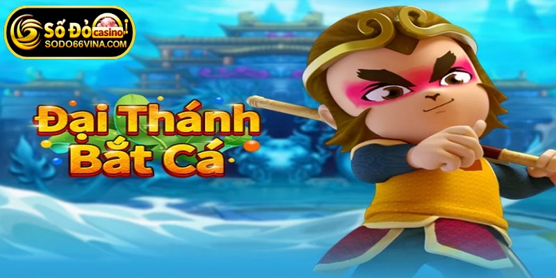 Đại Thánh Bắt Cá là trò chơi bắn cá đổi thưởng làm mưa làm gió hiện nay