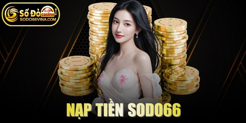 Nạp Tiền SODO66
