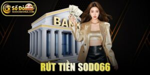 Rút tiền SODO66