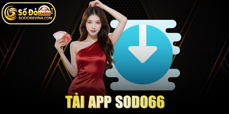 Tải app SODO66