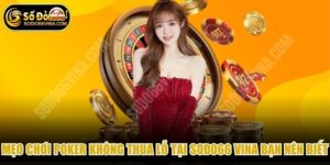 Mẹo Chơi Poker Không Thua Lỗ